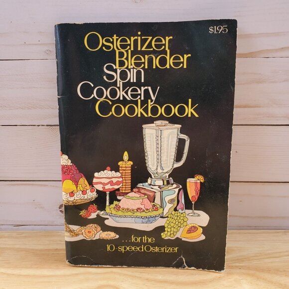 Osterizer Blender Spin Cookery Cookbook 1972 For Mixing Retro Kitchen Recipes - Picture 1 of 8
